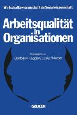 Arbeitsqualitat in Organisationen af Na Bartoelke