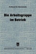 Die Arbeitsgruppe Im Betrieb af Felix Scherke