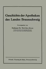 Geschichte Der Apotheken Des Landes Braunschweig af Walther Kern