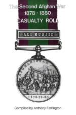 Second Afghan War 1878-1880casualty Roll af Anthony Farrington