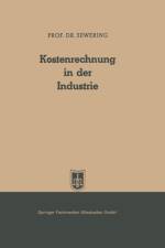 Kostenrechnung in Der Industrie af Karl Sewering