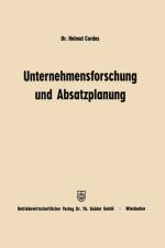 Unternehmensforschung Und Absatzplanung af Helmut Cordes