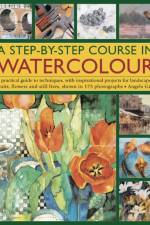 A Step-by-step Course in Watercolour af Angela Gair