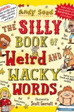 The Silly Book of Weird and Wacky Words af Andy (Author) Seed