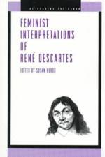 Feminist Interpretations of Rene Descartes