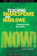 Teaching Shakespeare and Marlowe af Dr Liam E. (University of Sydney Semler
