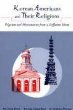 Korean Americans and Their Religions af Ho-Young (North Park University) Kwon