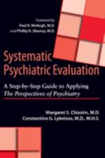Systematic Psychiatric Evaluation af Margaret S. (Assistant Professor Chisolm
