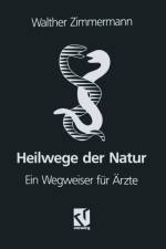 Heilwege Der Natur af Walther Zimmermann