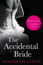 The Accidental Bride af Portia Da Costa