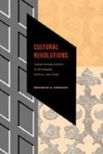 Cultural Revolutions af Lawrence E. Cahoone