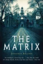 The Matrix af Jonathan Aycliffe