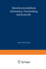 Betriebswirtschaftliche Information, Entscheidung Und Kontrolle