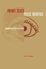 Private Selves, Public Identities af Susan Hekman