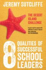8 Qualities of Successful School Leaders af Jeremy Sutcliffe