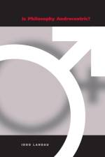 Is Philosophy Androcentric? af Iddo (University of Haifa) Landau
