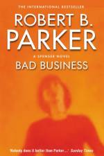 Bad Business af Robert B Parker