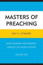 Masters of Preaching af Ray E. Atwood