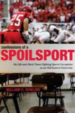 Confessions of a Spoilsport af William C. (Rutgers) Dowling