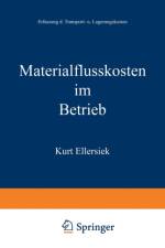 Materialflusskosten Im Betrieb af Kurt Ellersiek