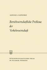 Betriebswirtschaftliche Probleme Der Verkehrswirtschaft af Leopold L Illetschko