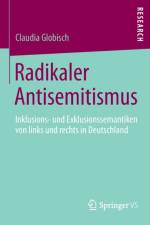 Radikaler Antisemitismus af Claudia Globisch