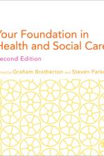 Your Foundation in Health & Social Care