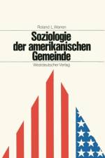 Soziologie Der Amerikanischen Gemeinde af Roland Leslie Warren
