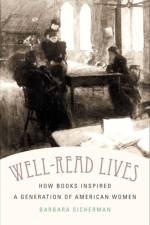 Well-Read Lives af Barbara Sicherman