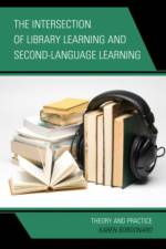 The Intersection of Library Learning and Second-Language Learning af Karen Bordonaro