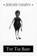 Tar Baby af Jerome Charyn