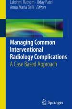 Managing Common Interventional Radiology Complications