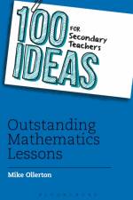 100 Ideas for Secondary Teachers: Outstanding Mathematics Lessons af Mike Ollerton