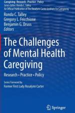 The Challenges of Mental Health Caregiving