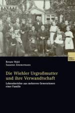 Die Wiehler Urgrossmutter Und Ihre Verwandtschaft af Susanne