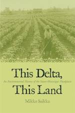 This Delta, This Land af Mikko Saikku