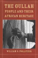 The Gullah People and Their African Heritage af William S. Pollitzer