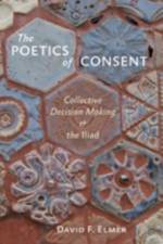 The Poetics of Consent af David F. (Harvard University) Elmer