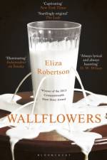 Wallflowers af Eliza Robertson