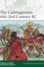 The Carthaginians 6th–2nd Century BC af Andrea Salimbeti