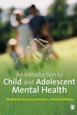 An Introduction to Child and Adolescent Mental Health