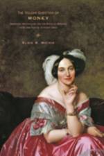 The Vulgar Question of Money af Elsie B. (Louisiana State University) Michie