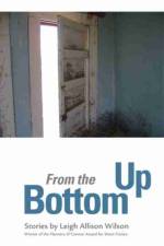 From the Bottom Up af Leigh Allison Wilson