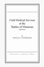 Field Medical Services at the Battles of Manassas af Horace H. Cunningham