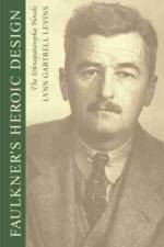 Faulkner's Heroic Design af Lynn Gartrell Levins