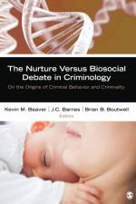 The Nurture Versus Biosocial Debate in Criminology