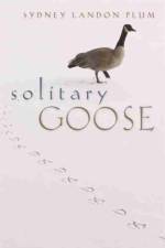 Solitary Goose af Sydney Landon Plum