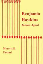Benjamin Hawkins, Indian Agent af Merritt B. Pound