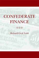 Confederate Finance af Richard Cecil Todd