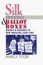Silk Stockings and Ballot Boxes af Pamela Tyler
